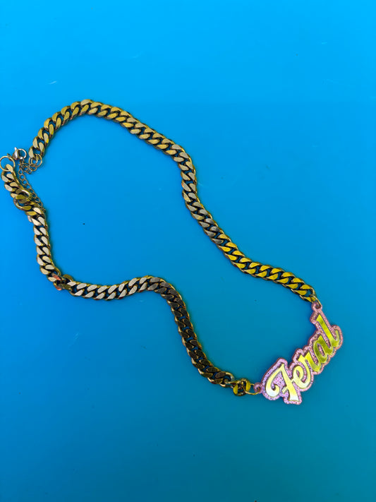 Feral Fabulous Chain